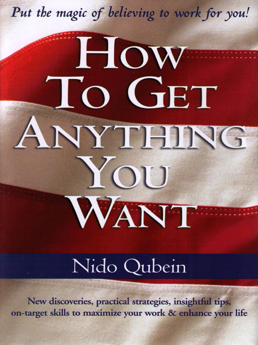 Title details for How to Get Anything You Want by Nido Qubein - Available
